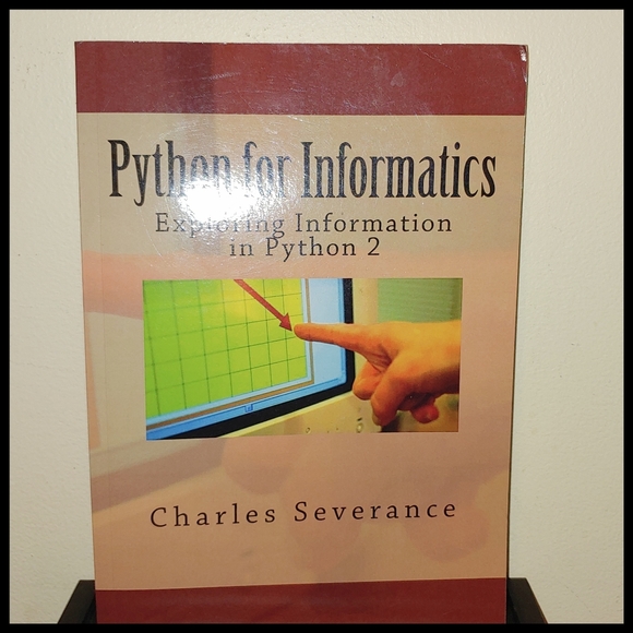 Python for Informatics by Charles Severance for Python 2 - Picture 3 of 3